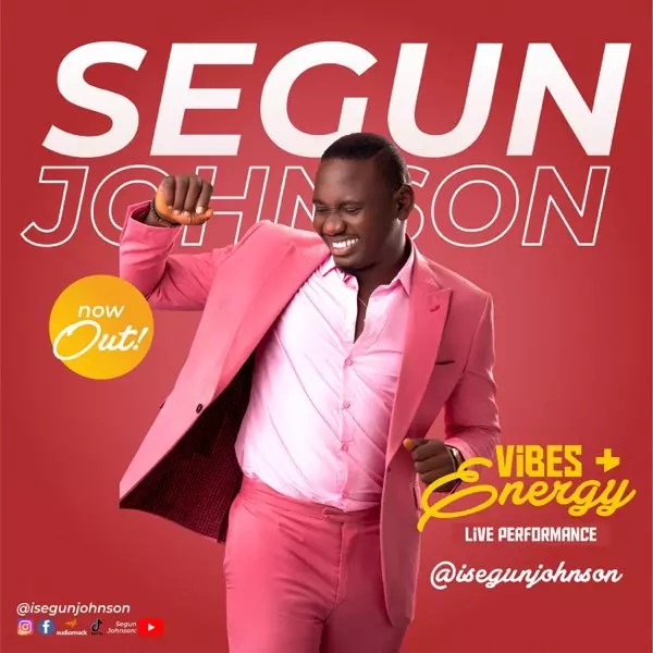 Segun Johnson - Vibes & Energy