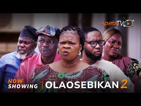 Olaosebikan 2 (2024) Latest Yoruba